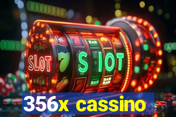 356x cassino
